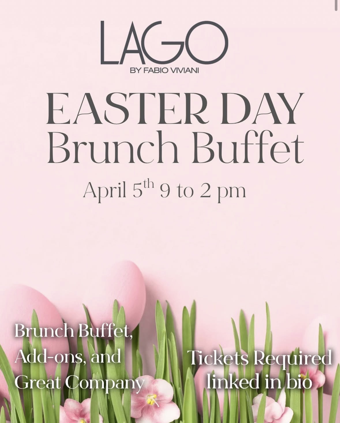 Easter Day Brunch at LAGO by Fabio Viviani